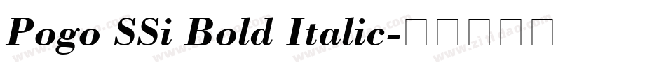 Pogo SSi Bold Italic字体转换
